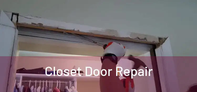  Closet Door Repair 