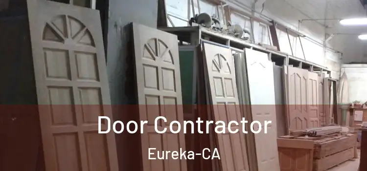  Door Contractor Eureka-CA
