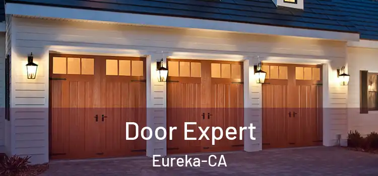  Door Expert Eureka-CA